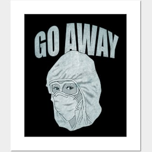 Go Away Posters and Art